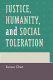 Justice, humanity, and social toleration /