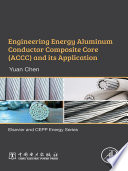 Engineering energy aluminum conductor composite core (ACCC) and its application /