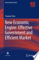 New Economic Engine: Effective Government and Efficient Market /