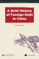 A brief history of foreign debt in China /