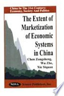 The extent of marketization of economic systems in China /