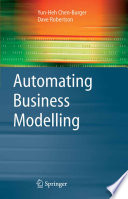 Automating business modelling : a guide to using logic to represent informal methods and support reasoning /
