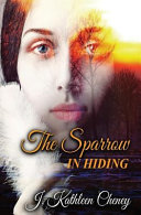 The sparrow in hiding /