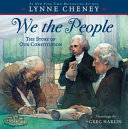 We the people : the story of our Constitution /