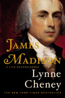 James Madison : a life reconsidered /