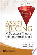 Asset pricing : a structural theory and its applications /