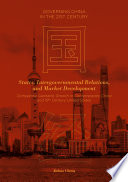 States, Intergovernmental Relations, and Market Development : Comparing Capitalist Growth in Contemporary China and 19th Century United States /