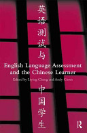 English language assessment and the Chinese learner /