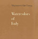 Watercolors of Italy /