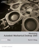 Maximizing Autodesk Mechanical Desktop 2005 /