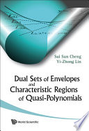 Dual sets of envelopes and characteristic regions of quasi-polynomials /