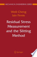 Residual stress measurement and the slitting method /