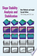 Slope stability analysis and stabilization : new methods and insight /