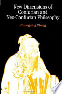 New dimensions of Confucian and Neo-Confucian philosophy /
