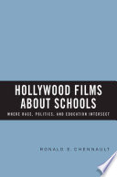 Hollywood Films about Schools: Where Race, Politics, and Education Intersect /