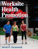 Worksite health promotion /