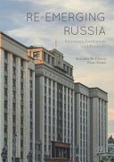 Re-emerging Russia : structures, institutions and processes /