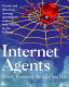 Internet agents : spiders, wanderers, brokers, and 'bots /