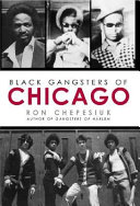 Black gangsters of Chicago /