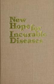 New hope for incurable diseases /