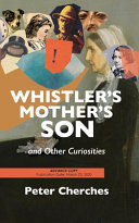 Whistler's mother's son : and other curiosities /