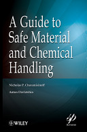 A guide to safe material and chemical handling /