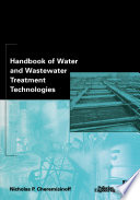 Handbook of water and wastewater treatment technologies /