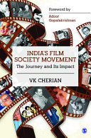 India's film society movement : the journey and its impact /