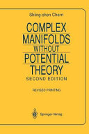 Complex manifolds without potential theory : with an appendix on the geometry of characteristic classes /
