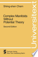 Complex manifolds without potential theory : with an appendix on the geometry of characteristic classes /