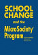 School change and the Microsociety Program /