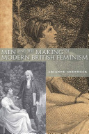 Men and the making of modern British feminism /