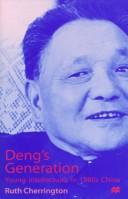 Deng's generation : young intellectuals in 1980s China /