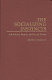 The socializing instincts : individual, family, and social bonds /