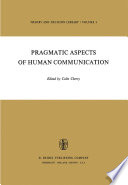Pragmatic Aspects of Human Communication /