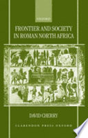 Frontier and society in Roman North Africa /