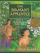 The shaman's apprentice : a tale of the Amazon rain forest /