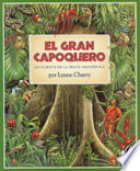 El gran capoquero : un cuento de la selva amazónica /