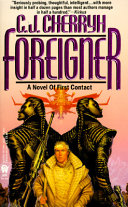 Foreigner : a novel of first contact /