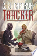 Tracker : a Foreigner novel /