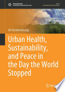 Urban Health, Sustainability, and Peace in the Day the World Stopped /