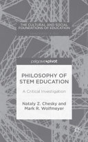 Philosophy of STEM education : a critical investigation /
