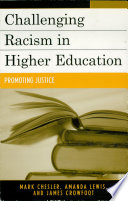Challenging racism in higher education : promoting justice /