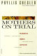 Mothers on trial : the battle for children and custody /