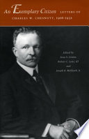 An exemplary citizen : letters of Charles W. Chesnutt, 1906-1932 /
