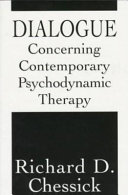 Dialogue concerning contemporary psychodynamic therapy /
