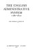 The English administrative system, 1780-1870 /