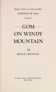 Gom on Windy Mountain /