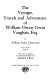 The voyages, travels, and adventures of William Owen Gwin Vaughan, esq. /