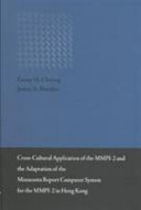 Cross-cultural application of the MMPI-2 and the adaptation of the Minnesota Report Computer System for the MMPI-2 in Hong Kong /